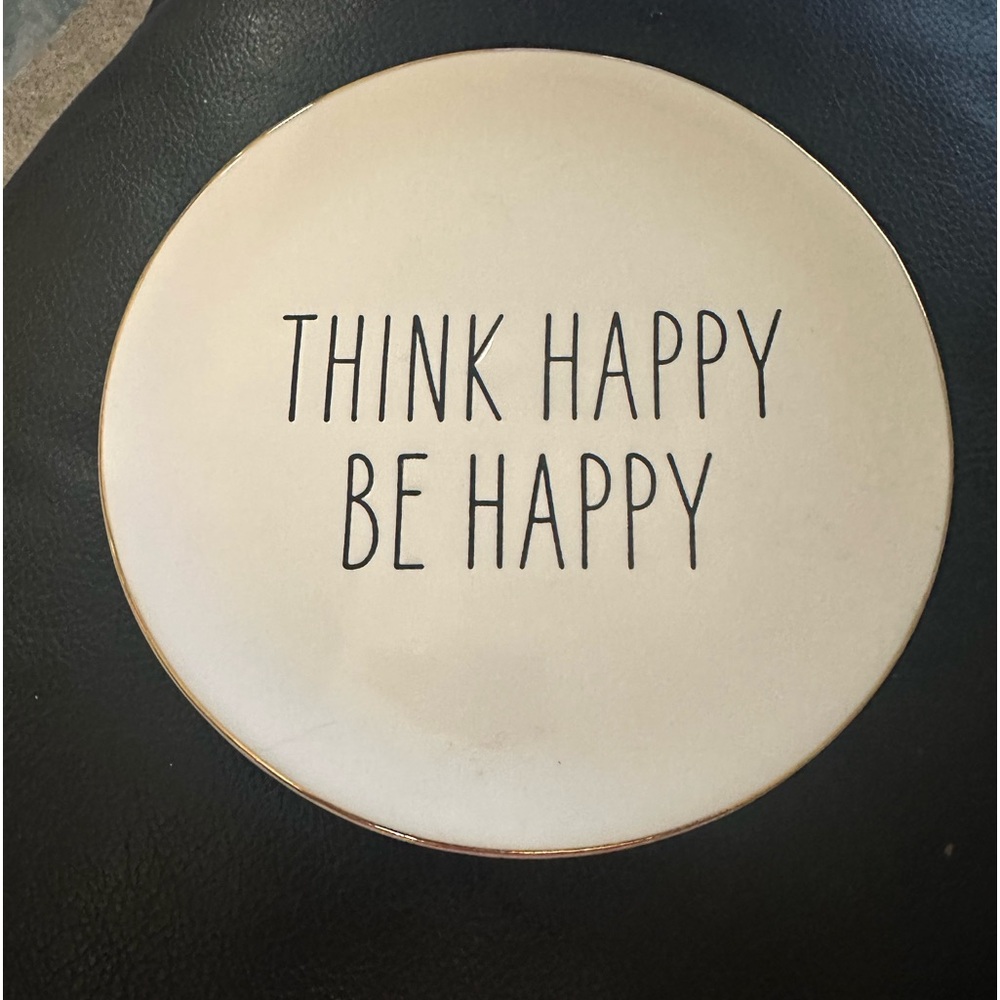 Think Happy Be Happy Trinket plate.